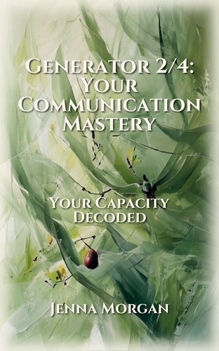 Generator 2/4: Your Communication Mastery