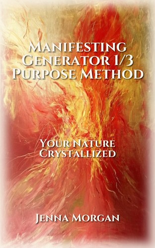 Manifesting Generator 1/3 Purpose Method