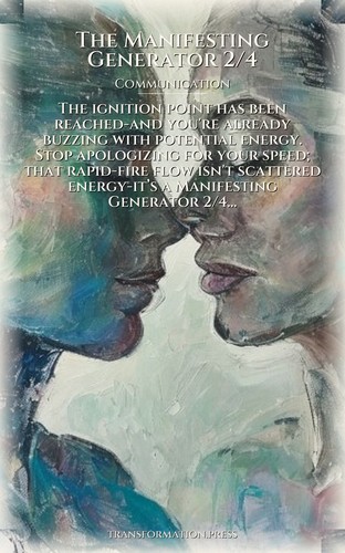 Manifesting Generator 2/4: Communication Transformation: Accelerate Your Life preview 1