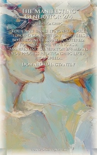 Manifesting Generator 2/4 Relationships Integration: Your Ascent Emerged preview 7