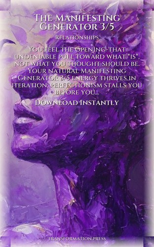 Manifesting Generator 3/5 Relationships Optimization Guide: Your Potential Perfected preview 7