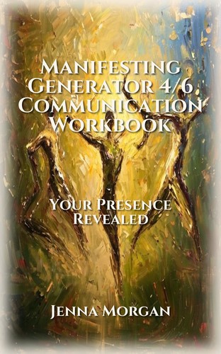 Manifesting Generator 4/6 Communication Workbook