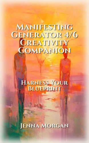 Manifesting Generator 4/6 Creativity Companion