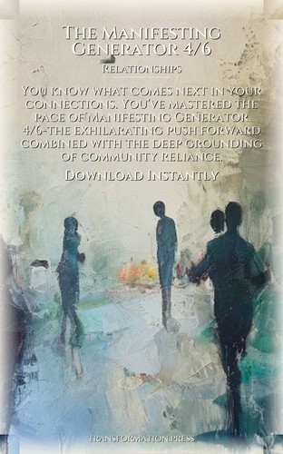 Manifesting Generator 4/6 Relationships Manual: Your Power Catalyzed preview 7