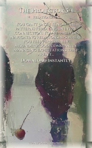 Projector 5/1: Relationships Activation: Your Status Awakened preview 7