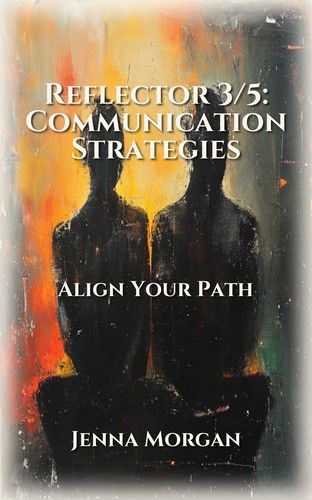 Reflector 3/5: Communication Strategies