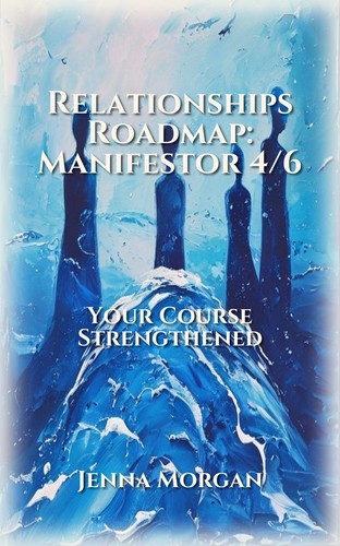 Relationships Roadmap: Manifestor 4/6