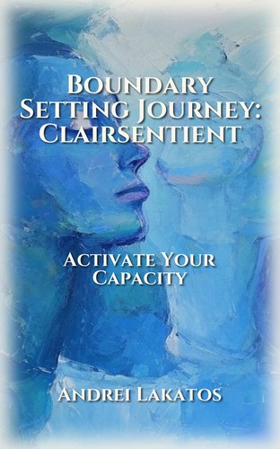 Boundary Setting Journey: Clairsentient