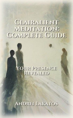 Clairalient Meditation: Complete Guide