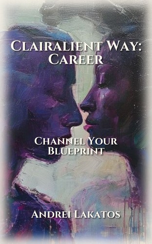 Clairalient Way: Career
