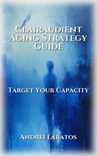 Clairaudient Aging Strategy Guide