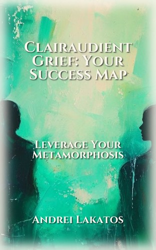 Clairaudient Grief: Your Success Map