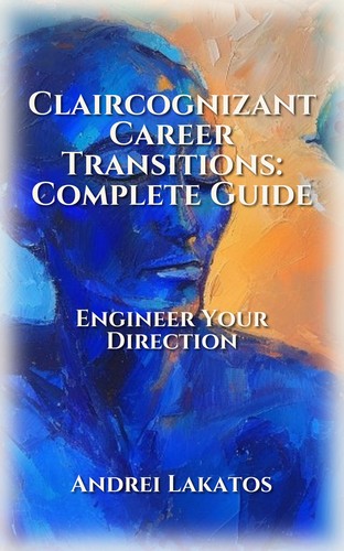 Claircognizant Career Transitions: Complete Guide