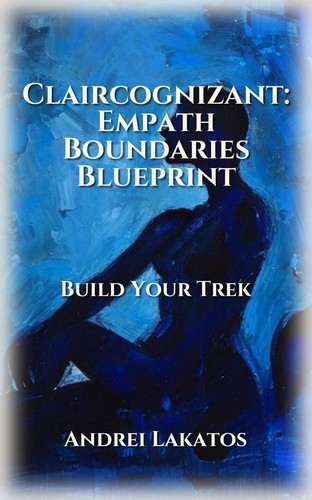 Claircognizant: Empath Boundaries Blueprint