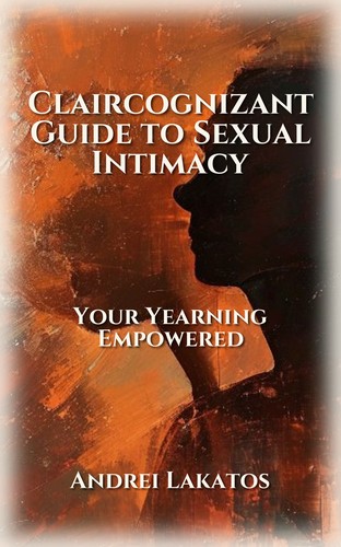 Claircognizant Guide to Sexual Intimacy