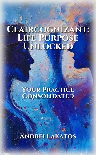 Claircognizant: Life Purpose Unlocked