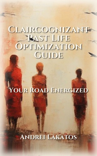 Claircognizant Past Life Optimization Guide