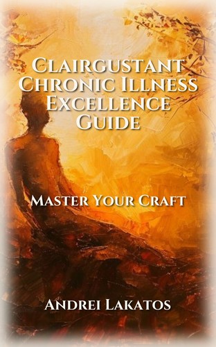 Clairgustant Chronic Illness Excellence Guide