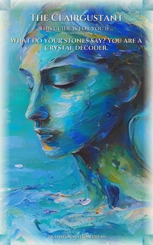 Clairgustant: Crystal Energy Blueprint: Optimize Your Being preview 4