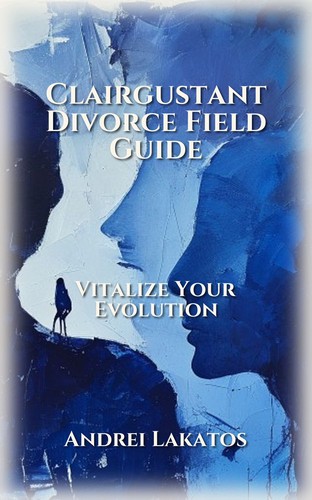 Clairgustant Divorce Field Guide