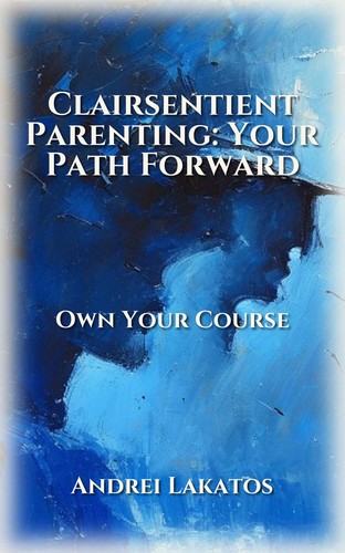 Clairsentient Parenting: Your Path Forward