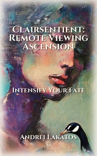 Clairsentient: Remote Viewing Ascension