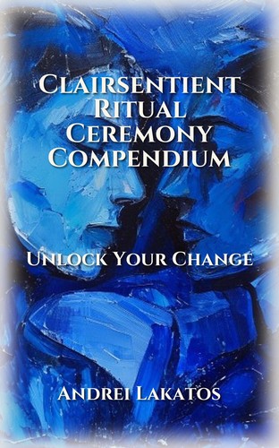 Clairsentient Ritual Ceremony Compendium