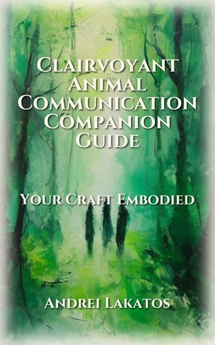 Clairvoyant Animal Communication Companion Guide