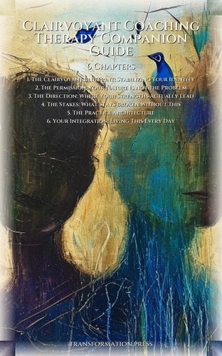 Clairvoyant Coaching Therapy Companion Guide: Your Condition Conducted preview 2