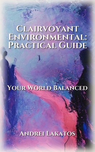 Clairvoyant Environmental: Practical Guide