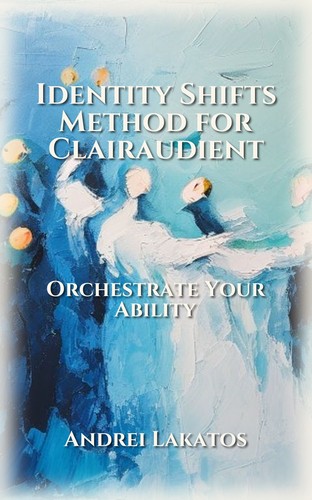 Identity Shifts Method for Clairaudient