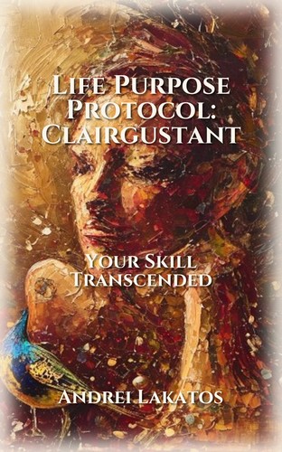 Life Purpose Protocol: Clairgustant