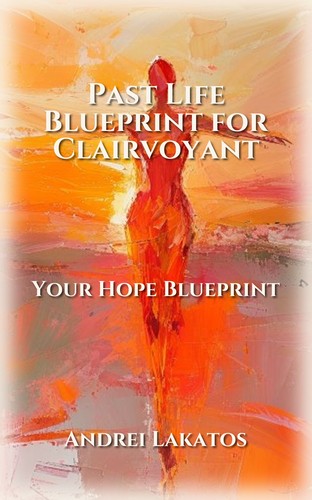 Past Life Blueprint for Clairvoyant
