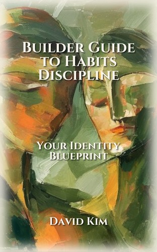 Builder Guide to Habits Discipline