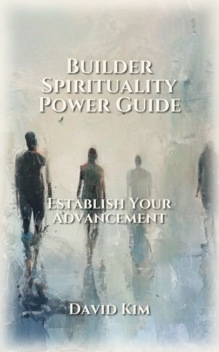 Builder Spirituality Power Guide