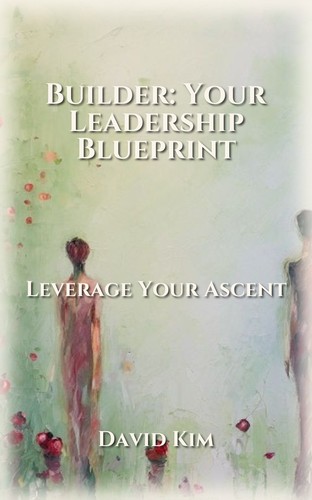 Builder: Your Leadership Blueprint