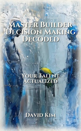 Master Builder Decision Making Decoded