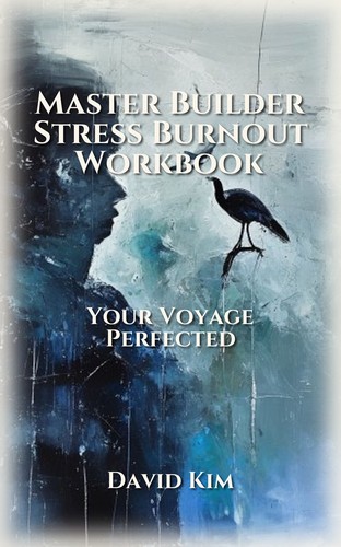 Master Builder Stress Burnout Workbook