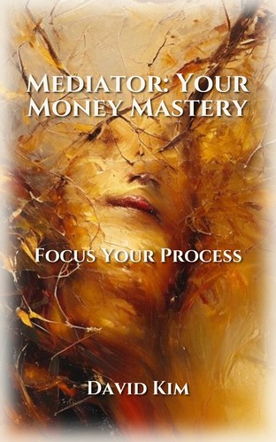 Mediator: Your Money Mastery