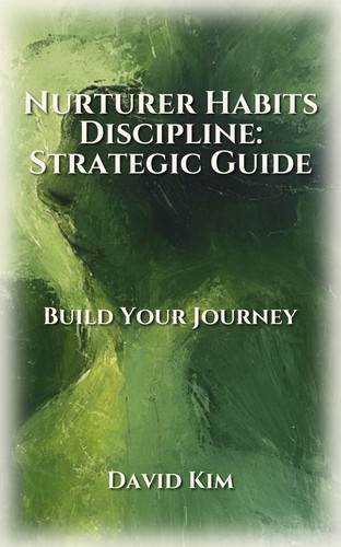 Nurturer Habits Discipline: Strategic Guide
