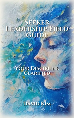 Seeker Leadership Field Guide