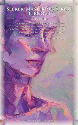 Seeker: Mastering Stress Burnout: Your Evolution Mastery preview 2