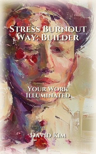 Stress Burnout Way: Builder