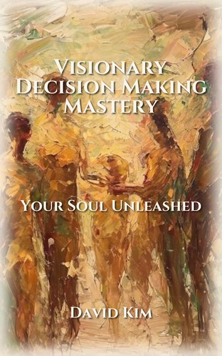 Visionary Decision Making Mastery
