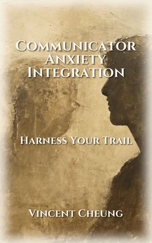 Communicator Anxiety Integration
