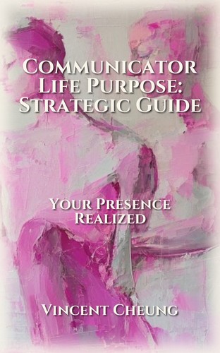Communicator Life Purpose: Strategic Guide
