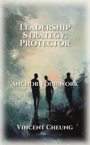 Leadership Strategy: Protector