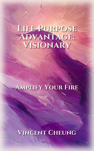 Life Purpose Advantage: Visionary
