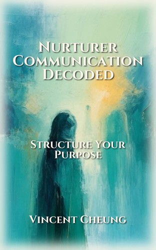 Nurturer Communication Decoded