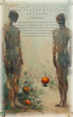 Protector Life Purpose Decoded: Your Transition Integrated preview 2